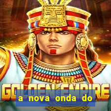 a nova onda do imperador online dublado